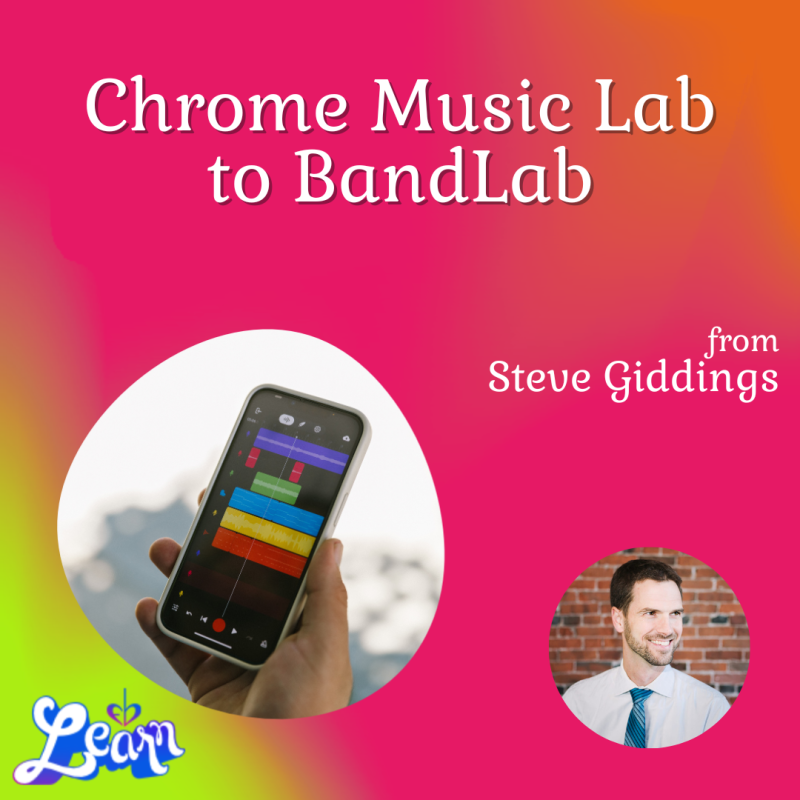 Chrome Music Lab to Band Lab (60 Minutes) Fflat Learn