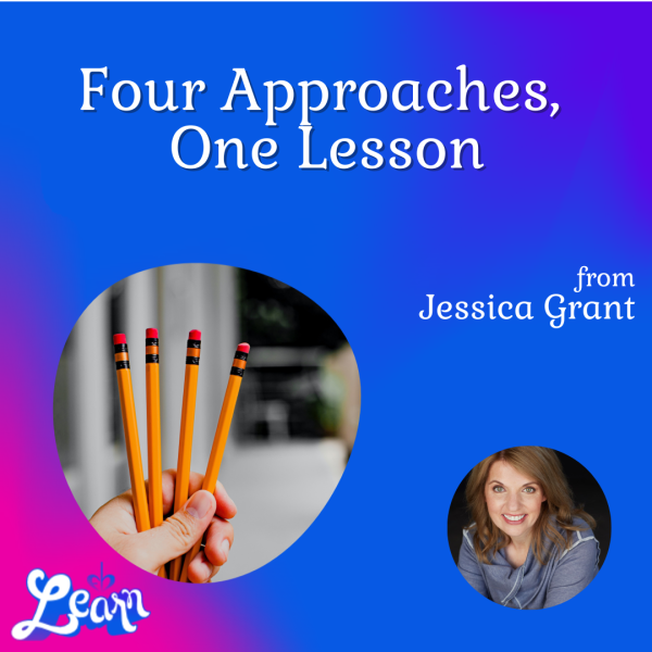 Four Approaches, One Lesson (45 Minutes)
