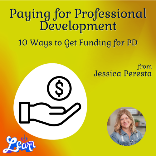 10 Ways to Get Funding for Professional Development