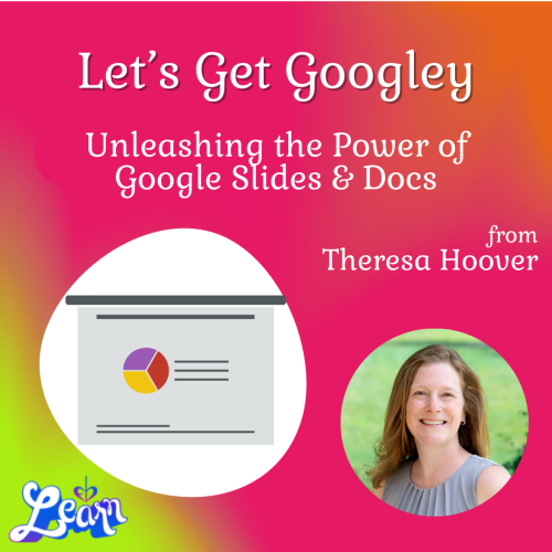 Unleashing the Power of Google Slides & Docs (45 Minutes)