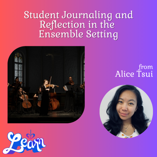 Student Journaling and Reflection in the Ensemble Setting (60 Minutes)