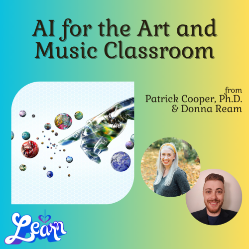 AI for the Art and Music Classroom (60 Minutes)